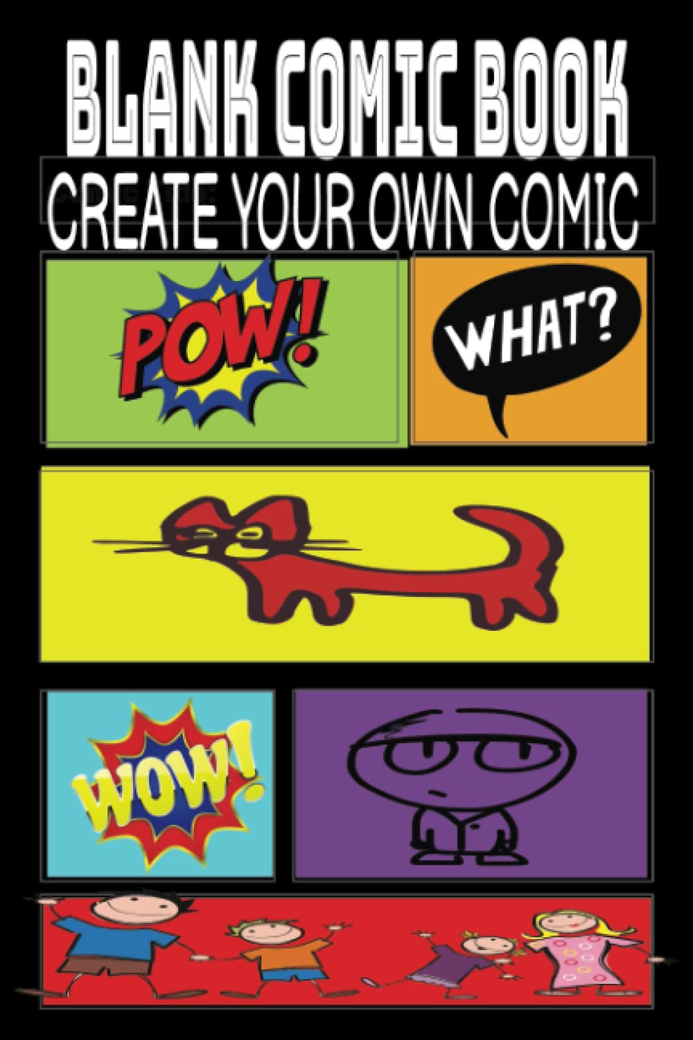 BLANK COMIC BOOK TEMPLATES NOTEBOOK: CREATE YOUR OWN NOTEBOOK (Independently published)
BLANK COMIC BOOK TEMPLATES NOTEBOOK: CREATE YOUR OWN NOTEBOOK (Independently published)