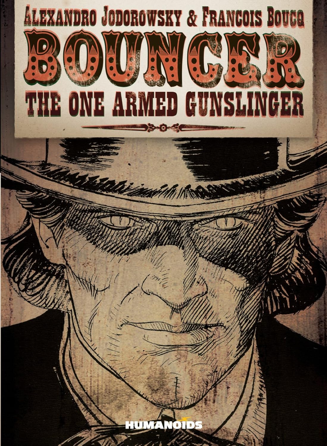 Bouncer: The One-Armed Gunslinger (Humanoids, Inc.)
Bouncer: The One-Armed Gunslinger (Humanoids, Inc.)