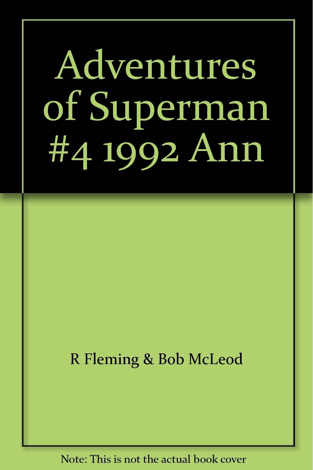 Adventures of Superman #4 1992 Ann (DC Comic)
Adventures of Superman #4 1992 Ann (DC Comic)