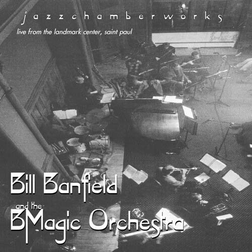 CD диск Banfield, Bill / Bmagic Orchestra: Jazzchamberworks
CD диск Banfield, Bill / Bmagic Orchestra: Jazzchamberworks