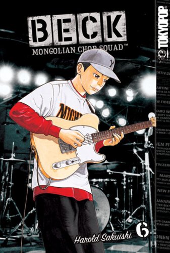 BECK:Mongolian Chop Squad Volume 6 (Beck: Mongolian Chop Squad (Graphic Novels)) (TokyoPop)
BECK:Mongolian Chop Squad Volume 6 (Beck: Mongolian Chop Squad (Graphic Novels)) (TokyoPop)