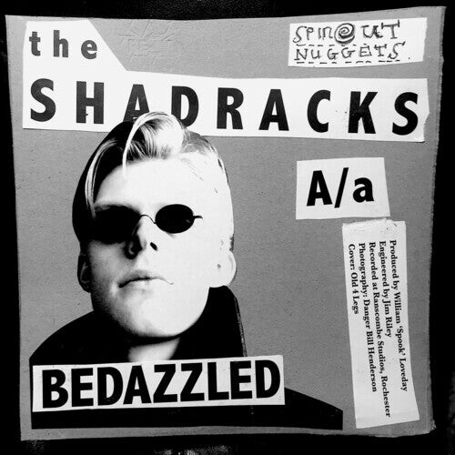 Сингл 7" Shadracks: Bedazzled/Love Me
Сингл 7" Shadracks: Bedazzled/Love Me
