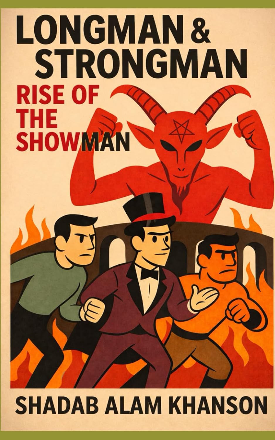 Longman & Strongman: Rise of the Showman (Independently published)
Longman & Strongman: Rise of the Showman (Independently published)