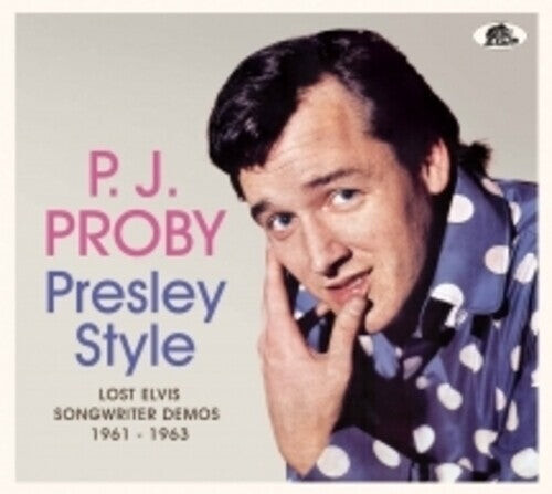 CD диск Proby, P.J.: Presley Style: Lost Elvis Songwriter Demos, 1961-1963
CD диск Proby, P.J.: Presley Style: Lost Elvis Songwriter Demos, 1961-1963