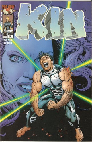 Kin #6 Vol. 1 September 2000 (Image Comics/ Top Cow)
Kin #6 Vol. 1 September 2000 (Image Comics/ Top Cow)