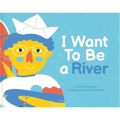 Книга I Want To Be A River
Книга I Want To Be A River