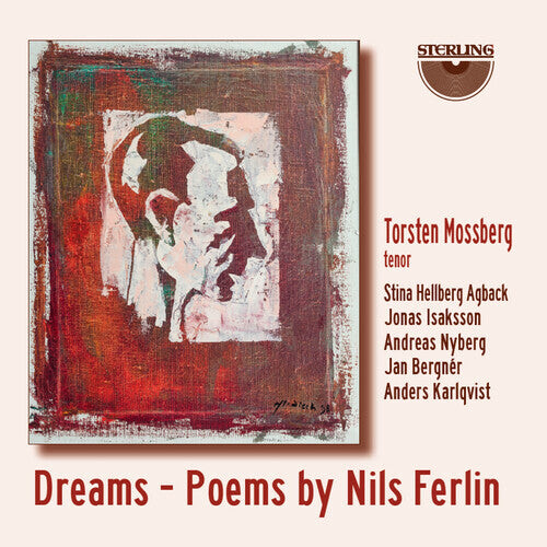 CD диск Mossberg / Agback / Isaksson: Dreams - Poems By Nils Ferlin
CD диск Mossberg / Agback / Isaksson: Dreams - Poems By Nils Ferlin