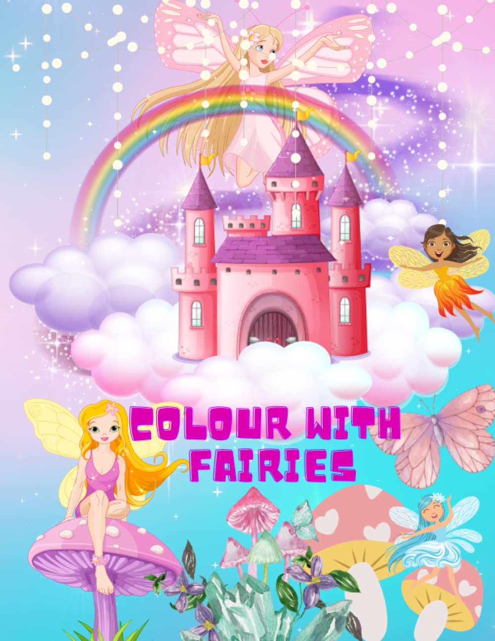 Colour with fairies (Independently published)
Colour with fairies (Independently published)