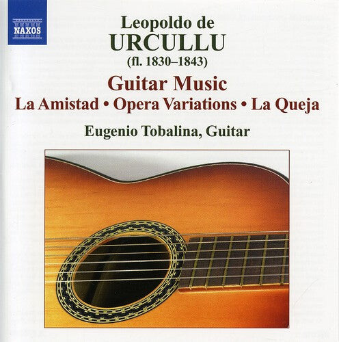 CD диск Urcullu / Tobalina: Guitar Works: Amistad / Opera Variations / Queja
CD диск Urcullu / Tobalina: Guitar Works: Amistad / Opera Variations / Queja