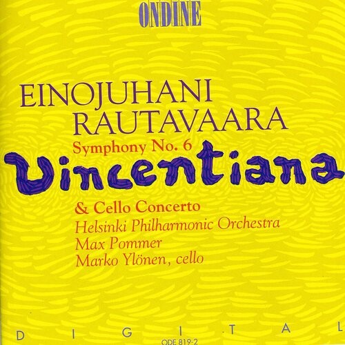 CD диск Rautavaara / Pommer / Helsinki Philharmonic: Symphony 6 "Vincentiana" / Cello Concerto
CD диск Rautavaara / Pommer / Helsinki Philharmonic: Symphony 6 "Vincentiana" / Cello Concerto
