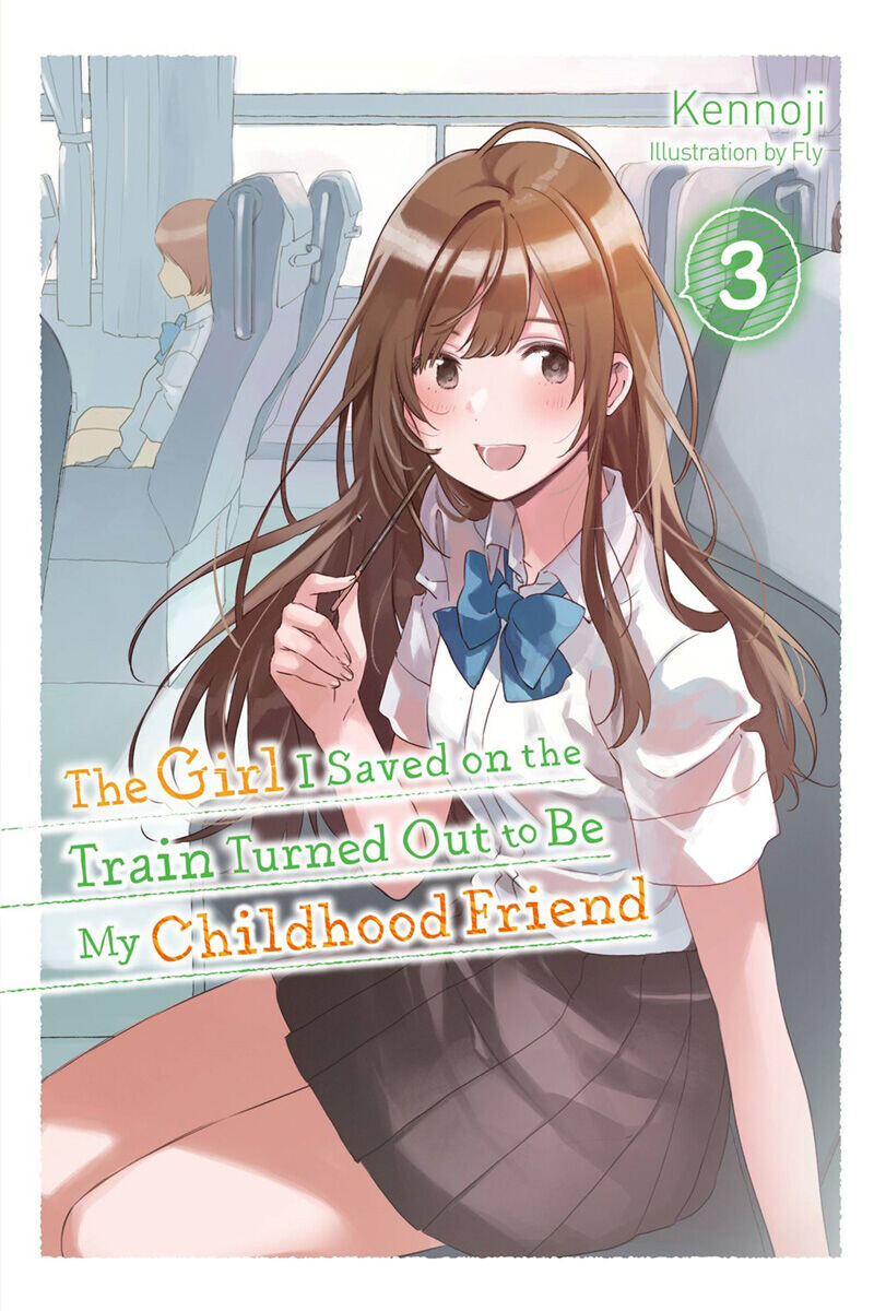 Новелла The Girl I Saved on the Train Turned Out to Be My Childhood Friend Novel Volume 3
Новелла The Girl I Saved on the Train Turned Out to Be My Childhood Friend Novel Volume 3