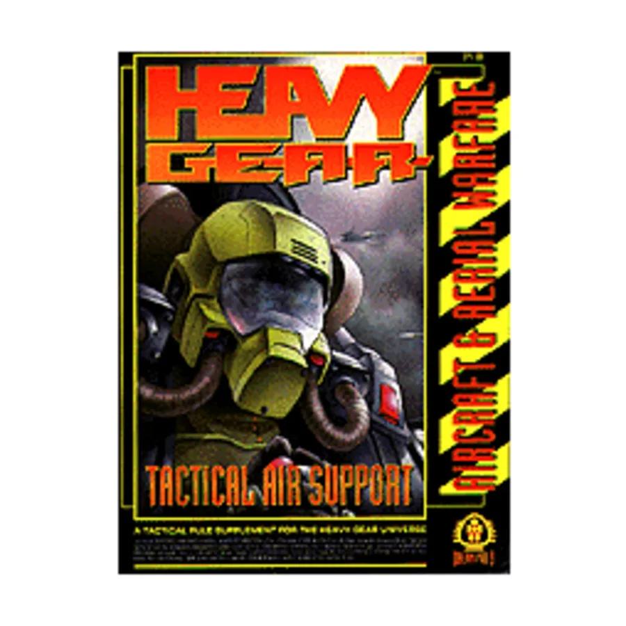 Tactical Air Support - Aircraft & Aerial Warfare, Heavy Gear (1st-2nd Edition), мягкая обложка
Tactical Air Support - Aircraft & Aerial Warfare, Heavy Gear (1st-2nd Edition), мягкая обложка