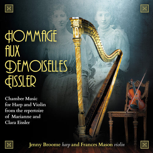 CD диск Broome / Mason: Hommage Demoiselles Eissler
CD диск Broome / Mason: Hommage Demoiselles Eissler