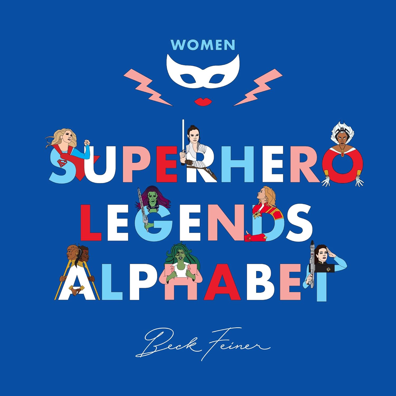 Superhero Legends Alphabet: Women (Alphabet Legends)
Superhero Legends Alphabet: Women (Alphabet Legends)