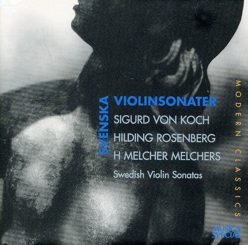 CD диск Von Koch / Rosenberg / Melchers / Zillacus: Svenska Violinsonater
CD диск Von Koch / Rosenberg / Melchers / Zillacus: Svenska Violinsonater