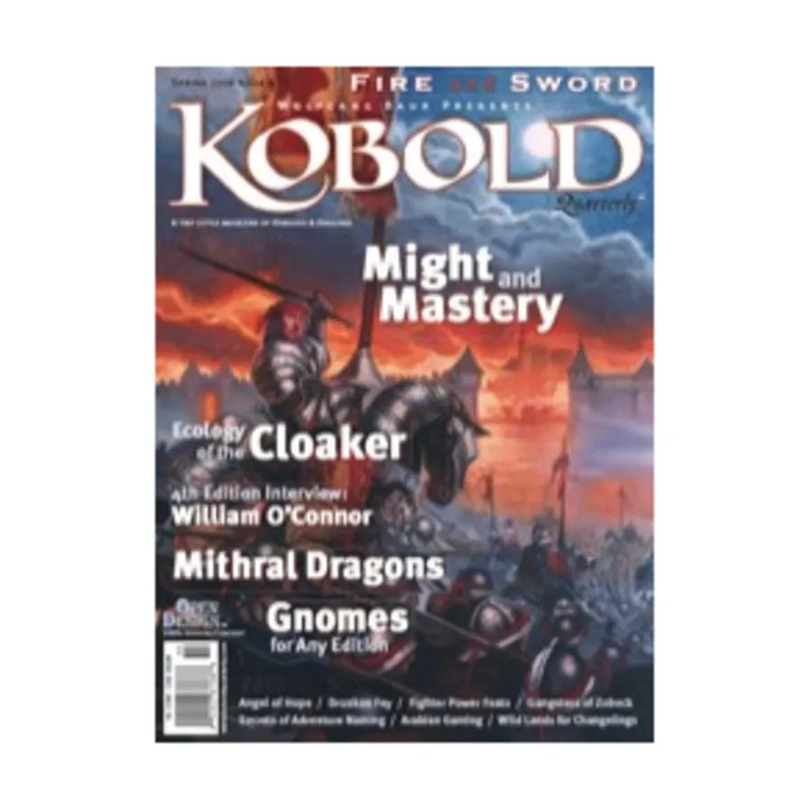 Журнал #4 "Mithral Dragons, Gnomes for Any Edition, 4th Edition Interview with William O'Connor", Kobold Quarterly
Журнал #4 "Mithral Dragons, Gnomes for Any Edition, 4th Edition Interview with William O'Connor", Kobold Quarterly