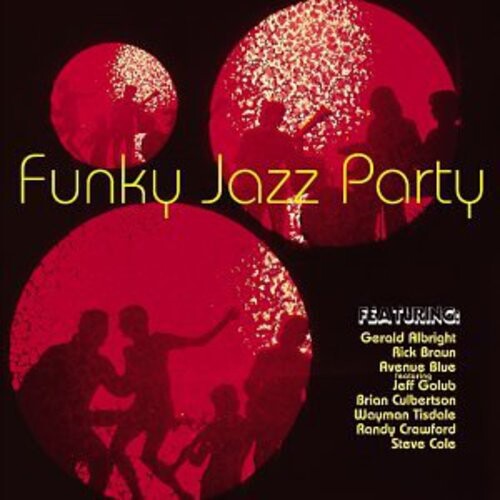 CD диск Funky Jazz Party / Various: Funky Jazz Party / Various
CD диск Funky Jazz Party / Various: Funky Jazz Party / Various