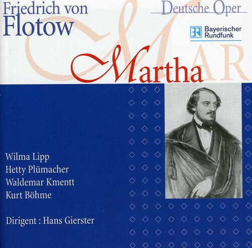 CD диск Flotow / Lipp / Plumacher / Kmentt / Bohme: Martha Oder Der Markt Zu Richmond (Munchen 1955)
CD диск Flotow / Lipp / Plumacher / Kmentt / Bohme: Martha Oder Der Markt Zu Richmond (Munchen 1955)