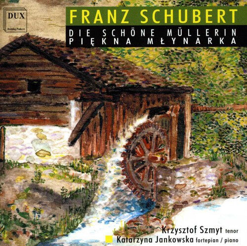 CD диск Schubert / Szmyt / Jankowska: Die Schoene Muellerin D 795
CD диск Schubert / Szmyt / Jankowska: Die Schoene Muellerin D 795