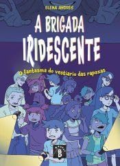 A brigada iridescente. O fantasma do vestiario das rapazas (EDITORIAL GALAXIA S.A.)
A brigada iridescente. O fantasma do vestiario das rapazas (EDITORIAL GALAXIA S.A.)