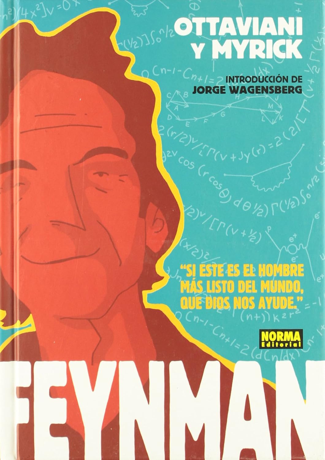FEYNMAN (NORMA EDITORIAL, S.A.)
FEYNMAN (NORMA EDITORIAL, S.A.)