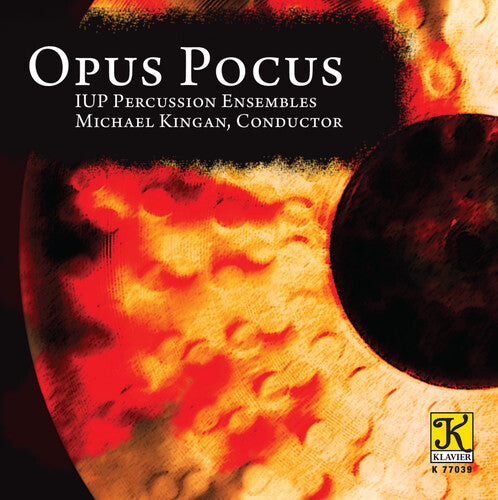 CD диск Iup Percussion Ensembles / Kingan, Michael: Opus Pocus
CD диск Iup Percussion Ensembles / Kingan, Michael: Opus Pocus
