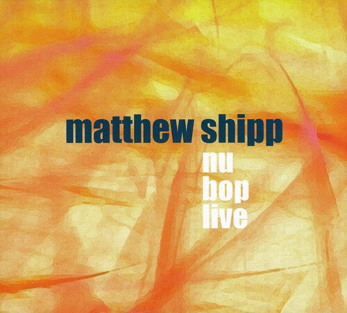 CD диск Shipp, Matthew: Nu Bop Live
CD диск Shipp, Matthew: Nu Bop Live