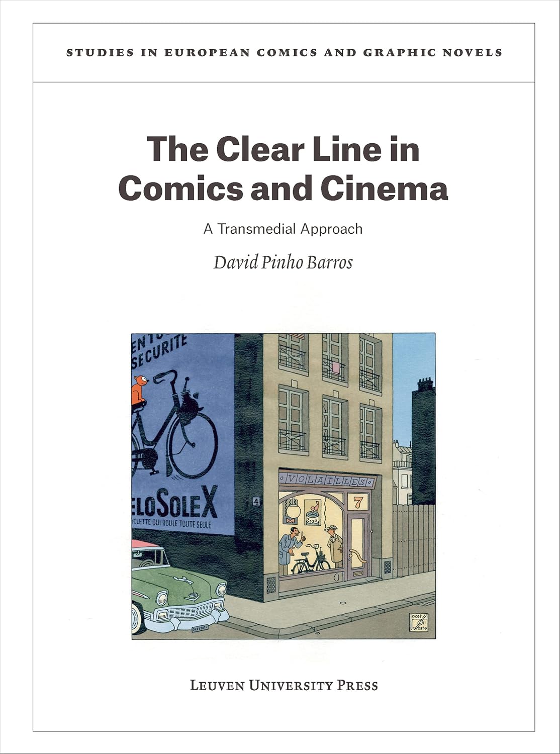 The Clear Line in Comics and Cinema: A Transmedial Approach (Studies in European Comics and Graphic Novels, 10) (Leuven University Press)
The Clear Line in Comics and Cinema: A Transmedial Approach (Studies in European Comics and Graphic Novels, 10) (Leuven University Press)