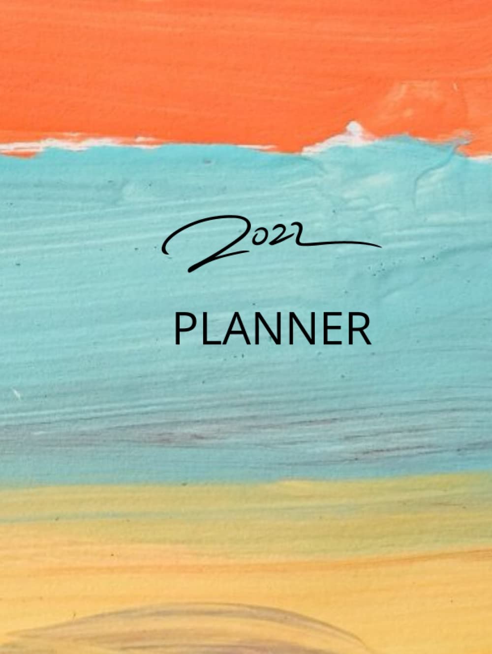 2022 undated planner: 365 days journal (Independently published)
2022 undated planner: 365 days journal (Independently published)