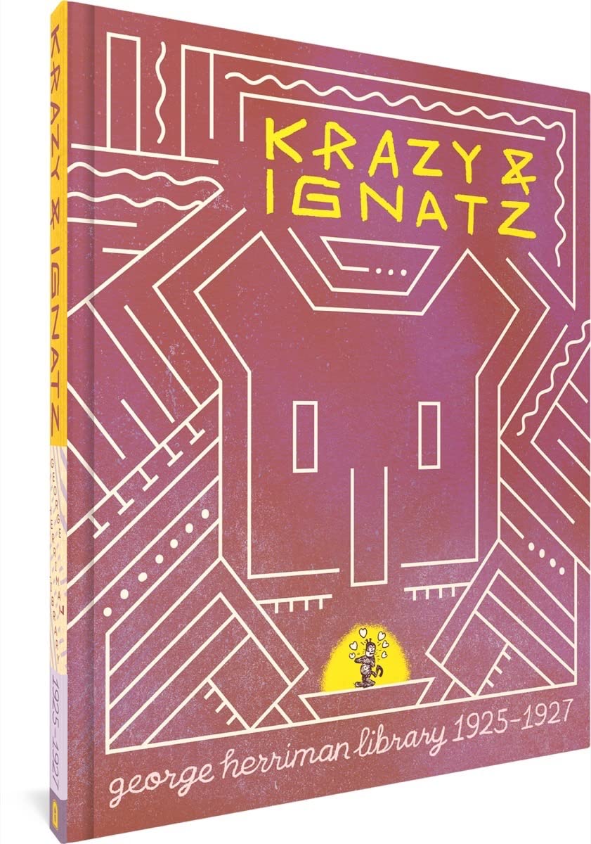 The George Herriman Library: Krazy & Ignatz 1925-1927 (Fantagraphics Books)
The George Herriman Library: Krazy & Ignatz 1925-1927 (Fantagraphics Books)