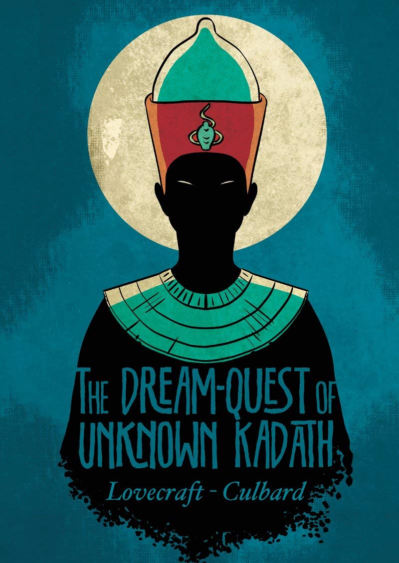 H.P. Lovecraft's The Dream-Quest of Unknown Kadath (SelfMadeHero)
H.P. Lovecraft's The Dream-Quest of Unknown Kadath (SelfMadeHero)