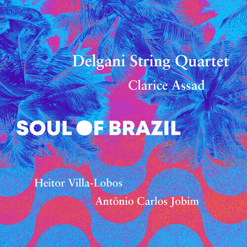 CD диск Assad / Jobim / Delgani String Quartet: Soul of Brazil
CD диск Assad / Jobim / Delgani String Quartet: Soul of Brazil