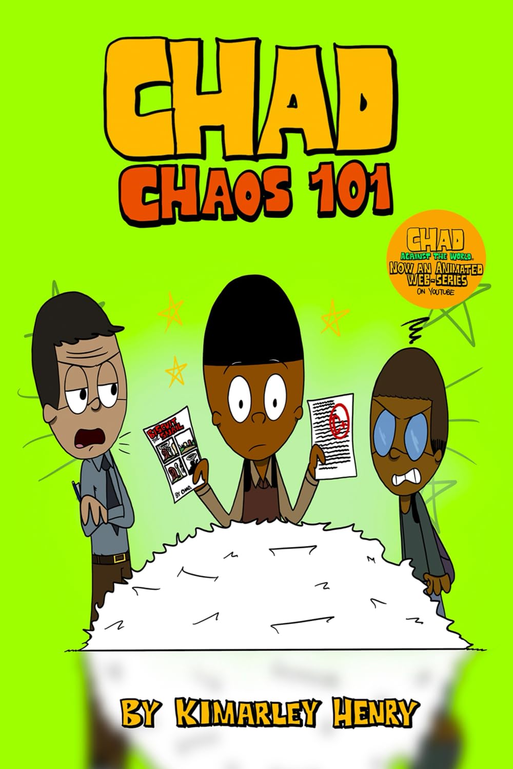 Chad: Chaos 101 (Chad (comic series)) (Kimarley Henry)
Chad: Chaos 101 (Chad (comic series)) (Kimarley Henry)