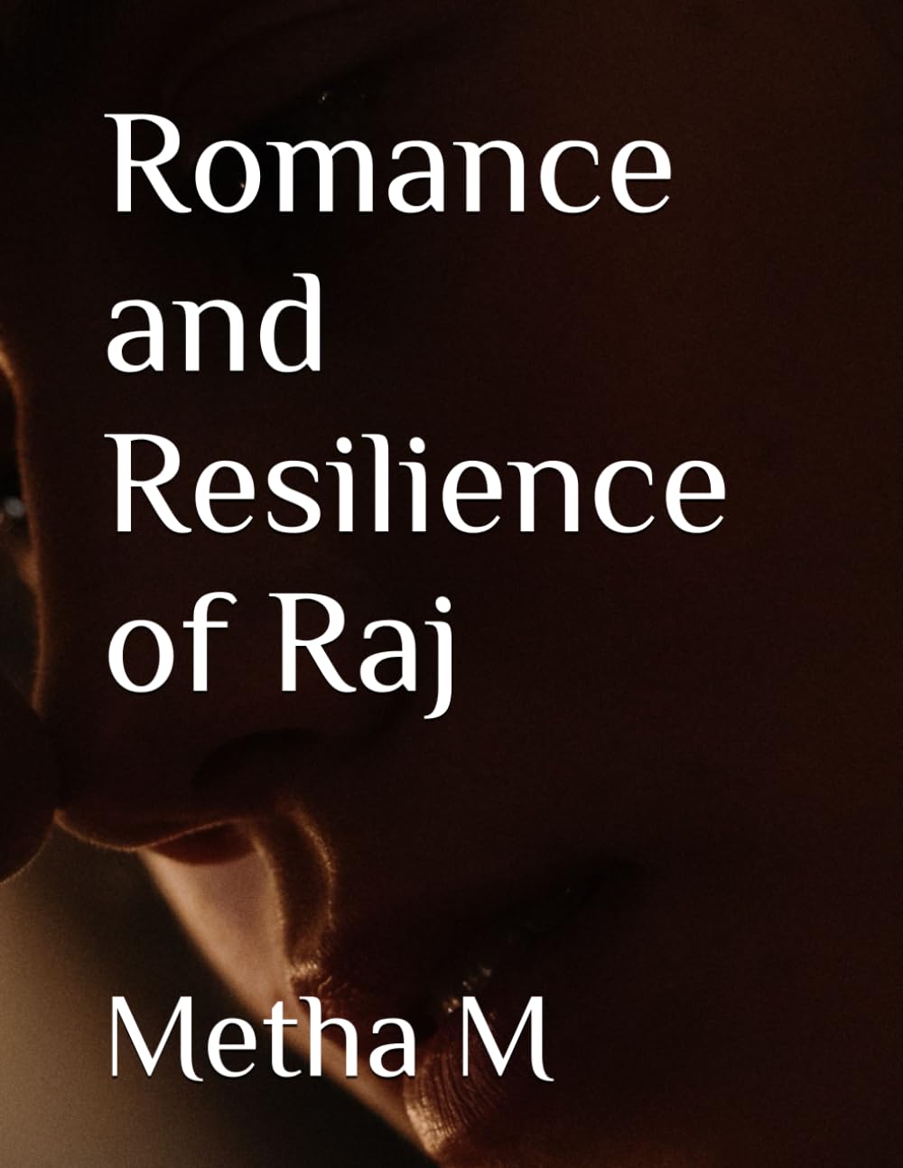 Romance and Resilience of Raj (Independently published)
Romance and Resilience of Raj (Independently published)