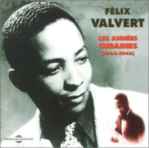 CD диск Valvert, Felix: Les Annees Cubaines 1944-1948
CD диск Valvert, Felix: Les Annees Cubaines 1944-1948