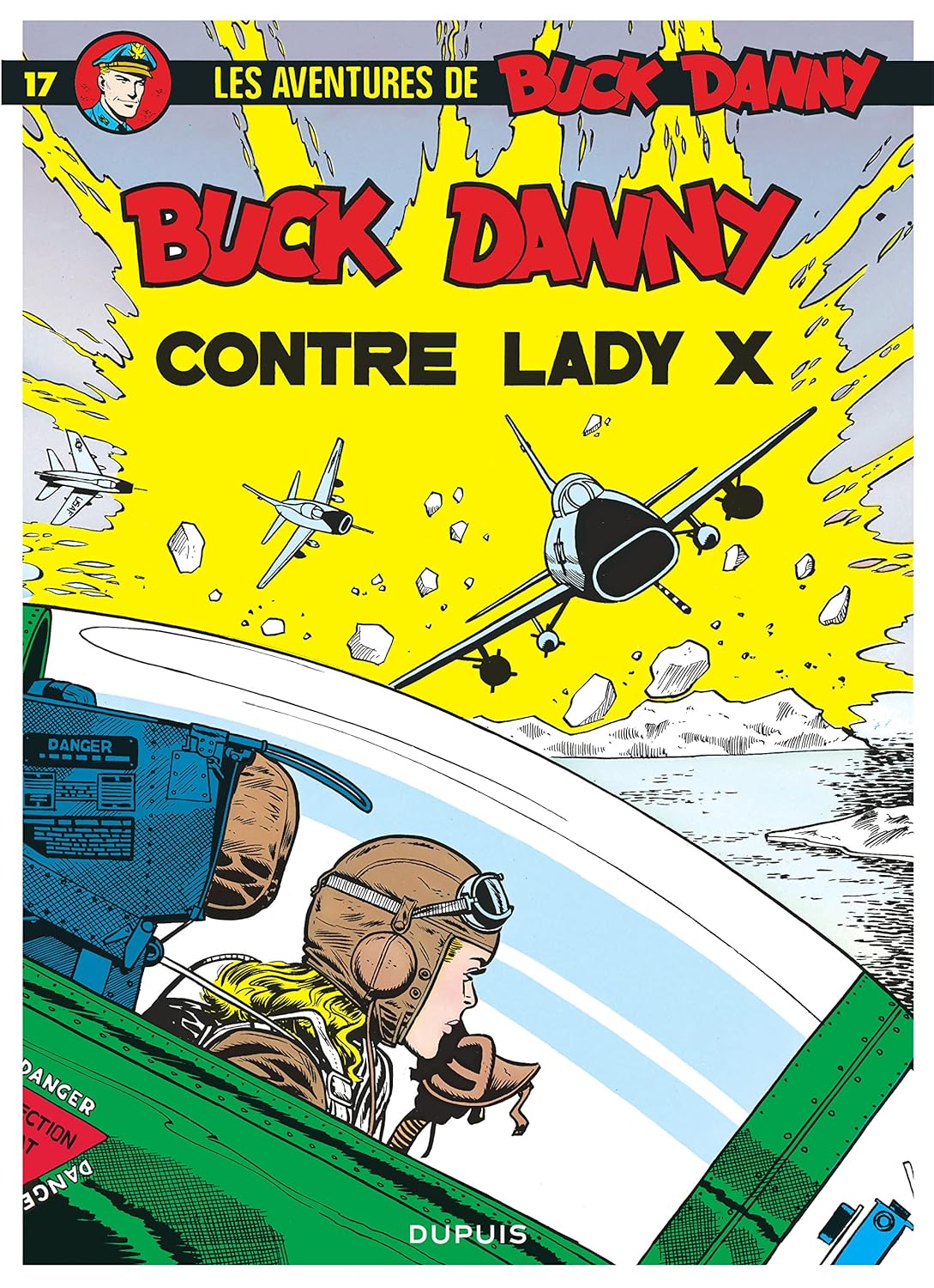 Buck Danny - Tome 17 - Buck Danny contre Lady X (DUPUIS)
Buck Danny - Tome 17 - Buck Danny contre Lady X (DUPUIS)