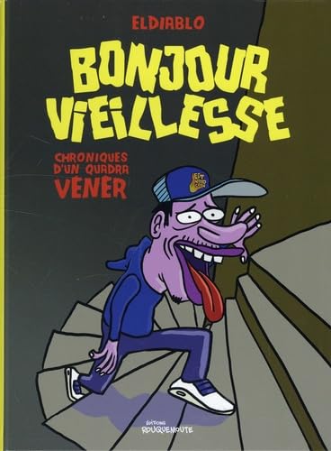 BONJOUR VIEILLESSE (ROUQUEMOUTE)
BONJOUR VIEILLESSE (ROUQUEMOUTE)
