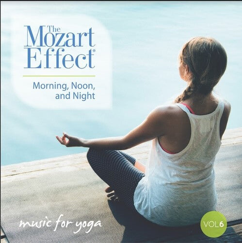 CD диск Mozart Effect 6: Morning Noon & Night Yoga: Mozart Effect 6: Morning Noon & Night Yoga
CD диск Mozart Effect 6: Morning Noon & Night Yoga: Mozart Effect 6: Morning Noon & Night Yoga