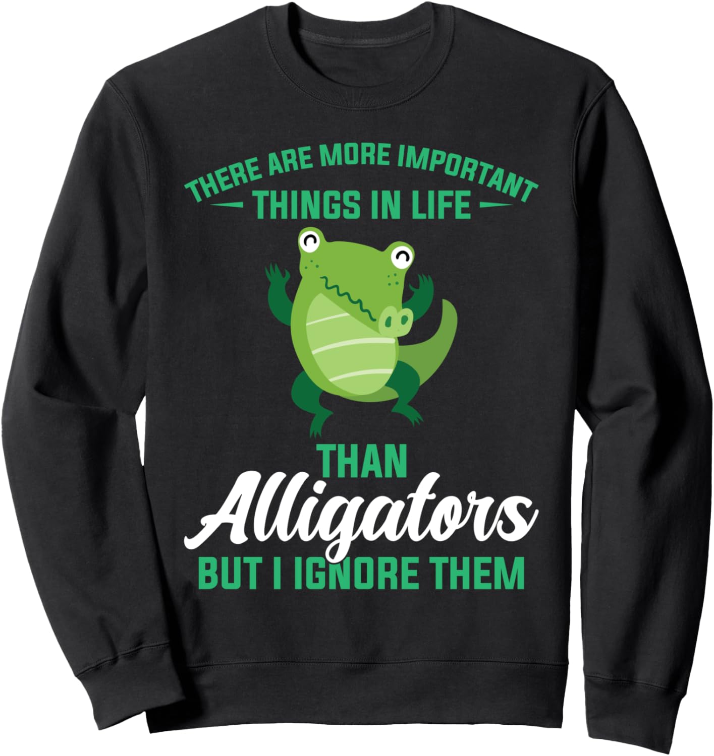 В жизни есть вещи поважнее. Толстовка с изображением аллигатора Alligator Lover Alligator Owner Gifts, черный
В жизни есть вещи поважнее. Толстовка с изображением аллигатора Alligator Lover Alligator Owner Gifts, черный