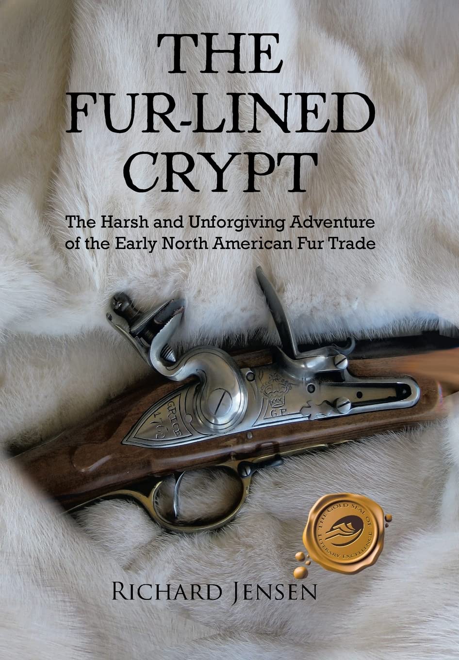 The Fur-Lined Crypt: The Harsh and Unforgiving Adventure of the Early North American Fur Trade (Trafford Publishing)
The Fur-Lined Crypt: The Harsh and Unforgiving Adventure of the Early North American Fur Trade (Trafford Publishing)