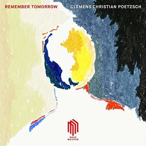 CD диск Poetzsch / Poetzsch: Remember Tomorrow
CD диск Poetzsch / Poetzsch: Remember Tomorrow