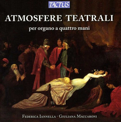 CD диск Bellini / Donizetti / Iannella / Maccaroni: Theatrical Atmospheres for Organ Four Hands
CD диск Bellini / Donizetti / Iannella / Maccaroni: Theatrical Atmospheres for Organ Four Hands