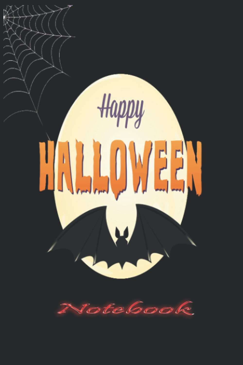 Happy Halloween NOTEBOOK: Happy Halloween (Independently published)
Happy Halloween NOTEBOOK: Happy Halloween (Independently published)