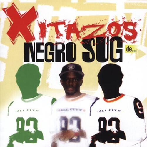 CD диск Negro Sug: Xitazos de Negro Sug
CD диск Negro Sug: Xitazos de Negro Sug