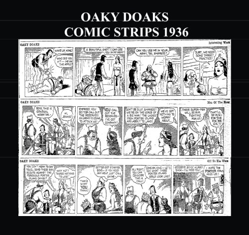 Oaky Doaks Comic Strips 1936 (B&W): Various Oaky Doaks Comic Strips From 1936 (CreateSpace Independent Publishing Platform)
Oaky Doaks Comic Strips 1936 (B&W): Various Oaky Doaks Comic Strips From 1936 (CreateSpace Independent Publishing Platform)