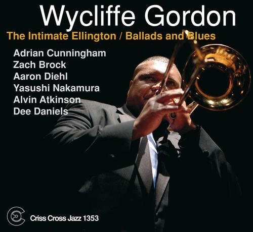 CD диск Gordon, Wycliffe: Intimate Ellington: Ballads & Blues
CD диск Gordon, Wycliffe: Intimate Ellington: Ballads & Blues