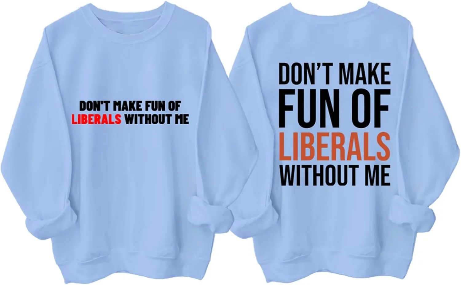 Толстовка Don't Make Fun Of Liberals Without Me Yuisi Doxn
Толстовка Don't Make Fun Of Liberals Without Me Yuisi Doxn