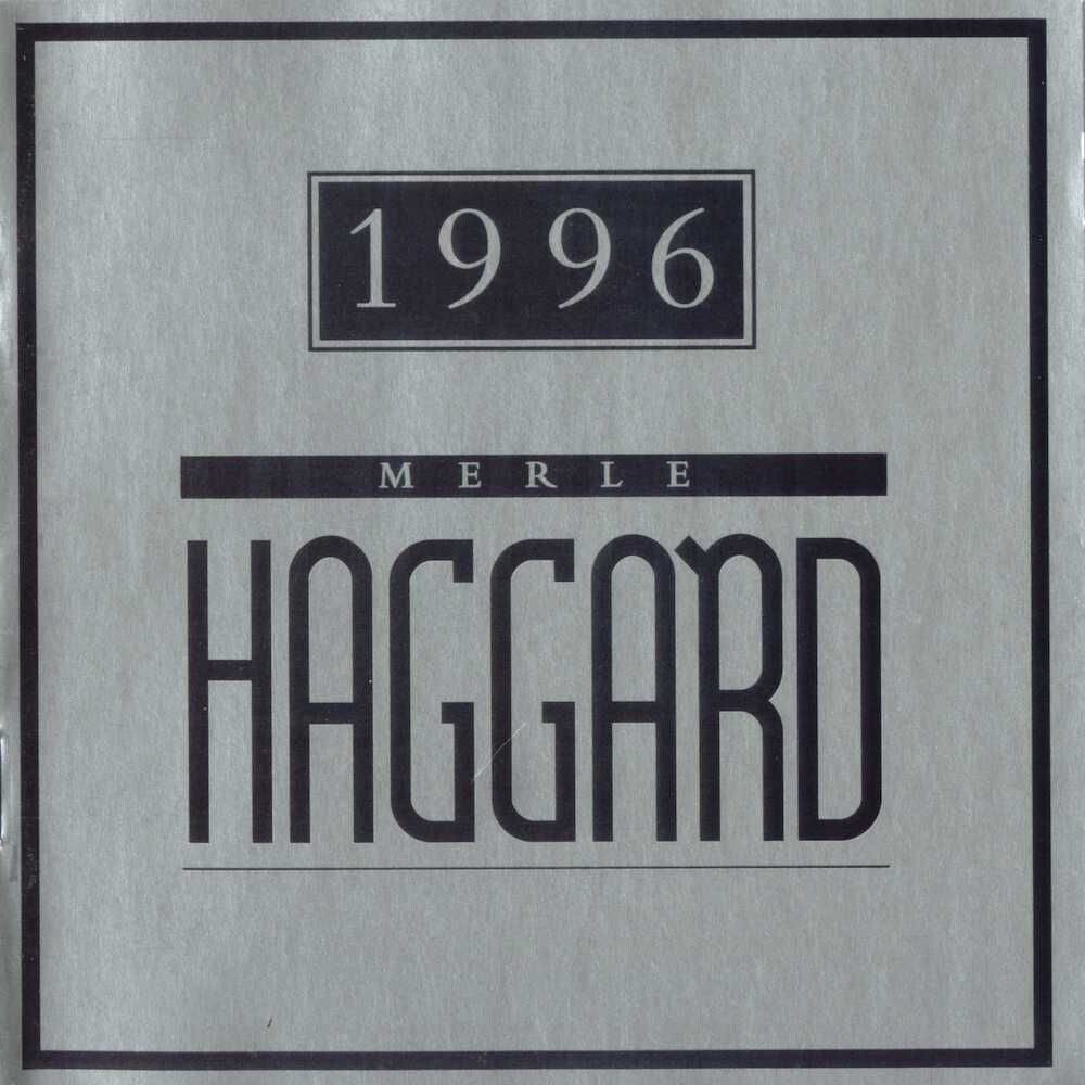 Диск CD 1996 - Merle Haggard
Диск CD 1996 - Merle Haggard