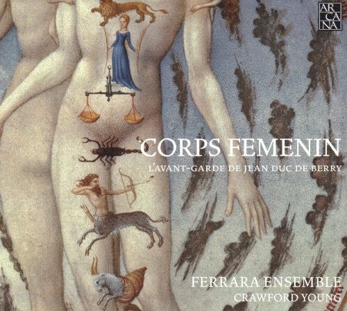 CD диск Ferrara / Young: Corps Femenin: L'avant-Garde de Jean Duc de Berry
CD диск Ferrara / Young: Corps Femenin: L'avant-Garde de Jean Duc de Berry