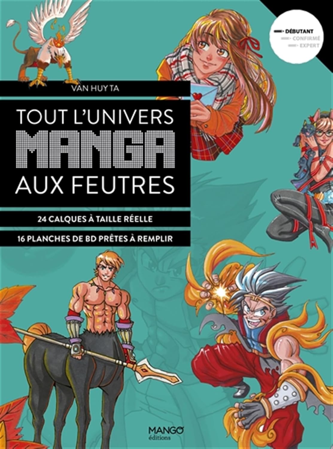 Tout l'univers manga aux feutres: 30 modèles en étapes avec des calques à taille réelle (MANGO)
Tout l'univers manga aux feutres: 30 modèles en étapes avec des calques à taille réelle (MANGO)